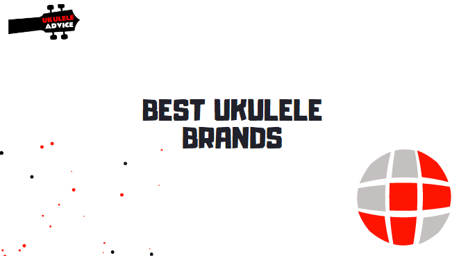 Best Ukulele Brands